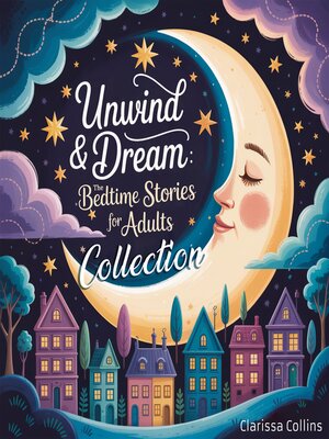 cover image of Unwind & Dream